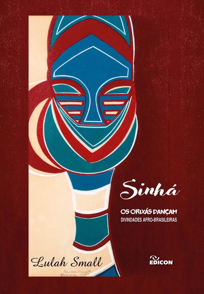 Sinhá : os orixás dançam : divindades afro-brasileiras - EDICON ...