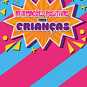 Baralho Afirmações positivas  para  crianças