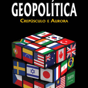 Geopolítica : crepúsculo e aurora