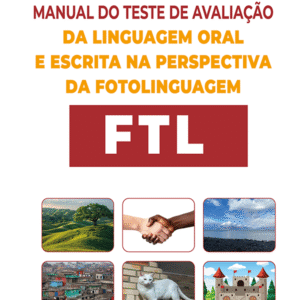 Manual do teste de avaliação da linguagem oral e escrita na perspectiva da fotolinguagem