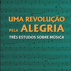 Uma revolução pela alegria