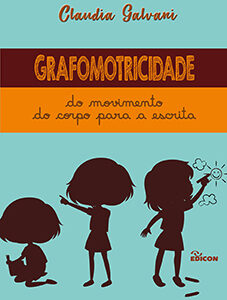 Grafomotrocidade: do movimento do corpo para a escrita