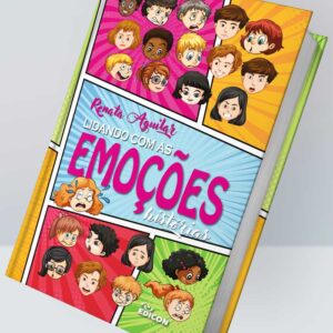 LIDANDO COM AS EMOÇÕES: HISTÓRIAS