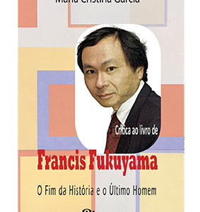 Crítica ao livro de Francis Fukuyama
