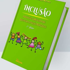 INCLUSÃO: ADEQUAÇÃO CURRÍCULAR PARA QUALIFICAR A ATUAÇÃO PEDAGÓGICA