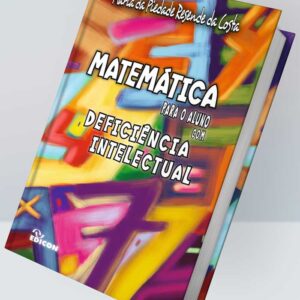 MATEMÁTICA PARA O ALUNO COM DEFICIÊNCIA INTELECTUAL