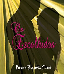 OS ESCOLHIDOS